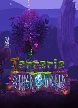 Terraria: Otherworld is Terraria with 'purpose