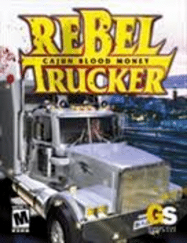 Rebel Trucker: Cajun Blood Money Cover