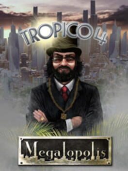 Tropico 4: Megalopolis Game Cover Artwork