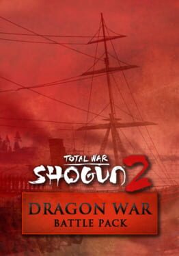 Total War: Shogun 2 - Dragon War Battle Pack Game Cover Artwork