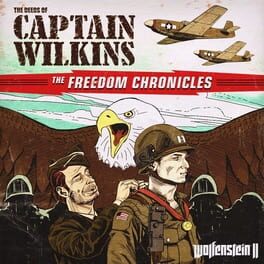 Wolfenstein II: The New Colossus - The Amazing Deeds of Captain Wilkins