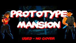Prototype Mansion - Used No Cover Game Cover Artwork