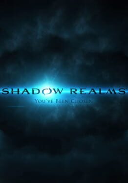 Shadow Realms