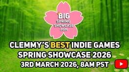 Clemmy's Best Indie Games Spring Showcase 2026