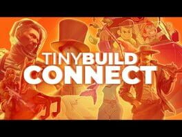 TinyBuild Connect 2024