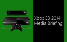 Xbox E3 2014 Media Briefing