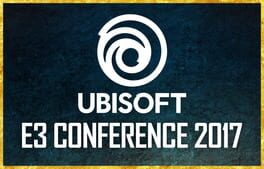 Ubisoft E3 2017 Conference