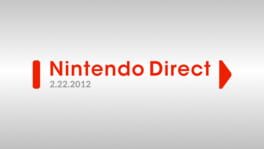 Nintendo Direct 2.22.2012 – Reggie Fils-Aime Presents Nintendo Updates