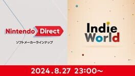 Nintendo Direct [JP]: Partner Showcase + Indie World Showcase - 8.27.2024