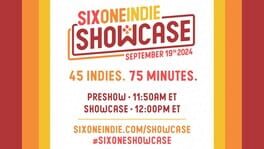 Six One Indie Showcase - September 19th, 2024