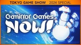 Gamirror Games Now: Tokyo Games Show 2024