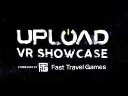 Upload VR Showcase 2022