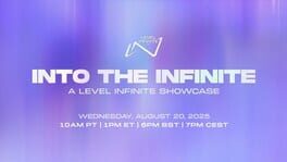 Into the Infinite: A Level Infinite Showcase 2025