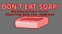 Don't Eat Soap!