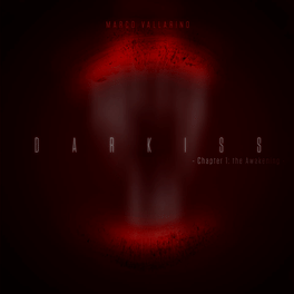 Darkiss: Chapter 1 - The Awakening