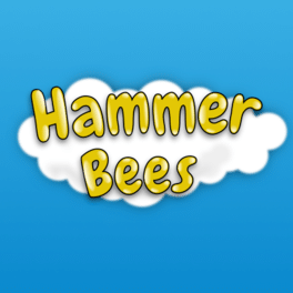 Hammer Bees