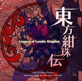 Touhou 15 Legacy of Lunatic Kingdom