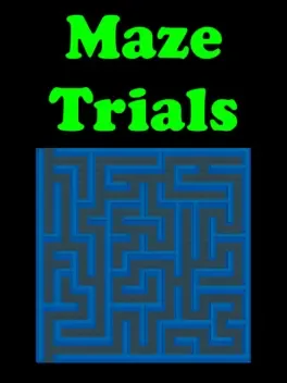 Maze Trials