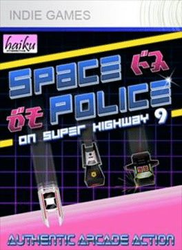 Space Police on SuperHighway 9
