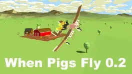 When Pigs Fly