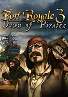 Port Royale 3: Dawn of Pirates Game Cover Artwork