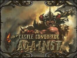 Castle Conqueror: Against
