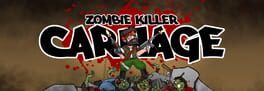 Zombie Killer Carnage