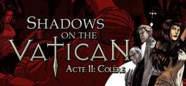Shadows on the Vatican: Act II - Wrath