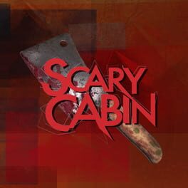Scary Cabin