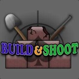 Build and Shoot