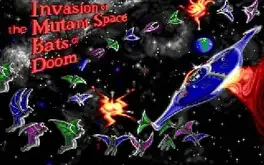 Image de couverture Invasion of the Mutant Space Bats of Doom