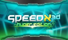 SpeedX 3D: Hyper Edition