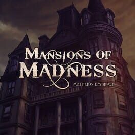 Mansions of Madness: Mother’s Embrace