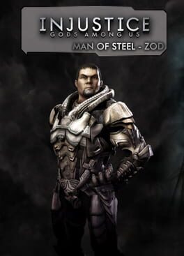 Injustice: Gods Among Us The Man of Steel - Zod