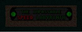 The Impassable Speed Labyrinth
