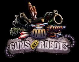 Guns and Robots