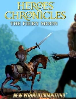 Heroes Chronicles: The Fiery Moon
