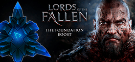 Lords of the Fallen: The Foundation Boost