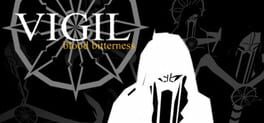 Vigil: Blood Bitterness Game Cover Artwork