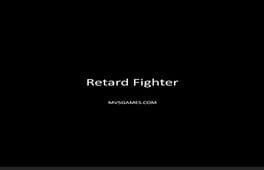 Retard Fighter