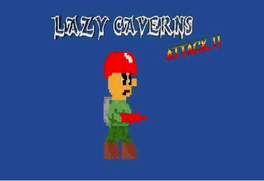 Lazy Caverns Attack!! Cover