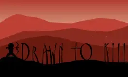 Drawn to Kill