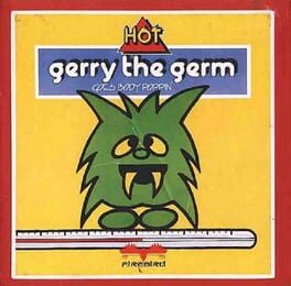 Gerry the Germ Goes Body Poppin'