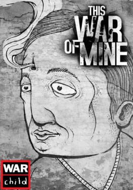 This war of mine war child charity что это