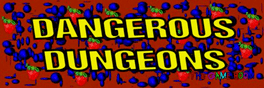 Dangerous Dungeons