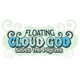 Floating Cloud God Saves the Pilgrims