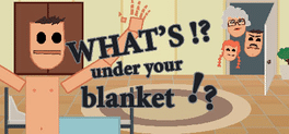 Cover for What's under your blanket !?