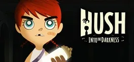 Hush - Into the Darkness