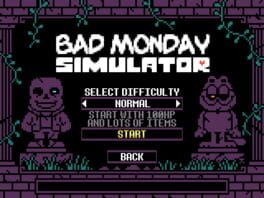 Bad Monday Simulator  Stash - Games tracker