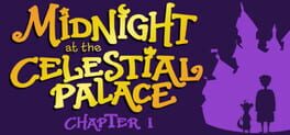 Midnight at the Celestial Palace: Chapter I Game Cover Artwork